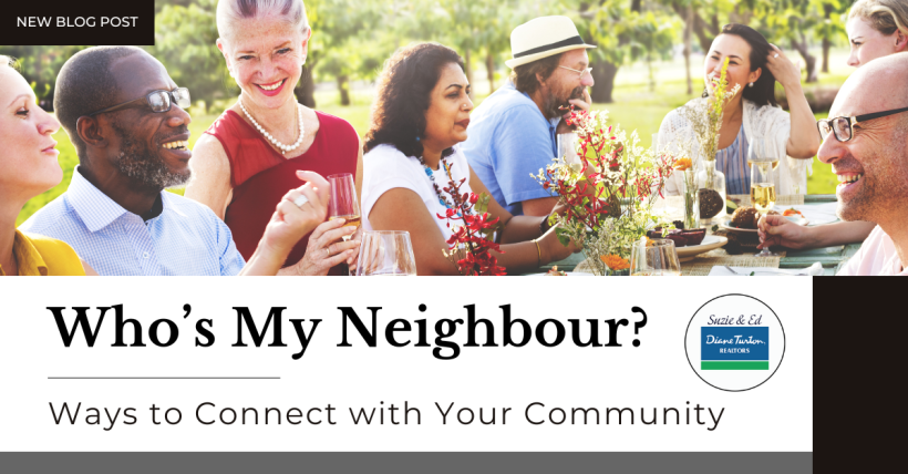 Who's My Neighbour? Ways to Connect with Your Community